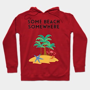 Some beach somewhere Hoodie